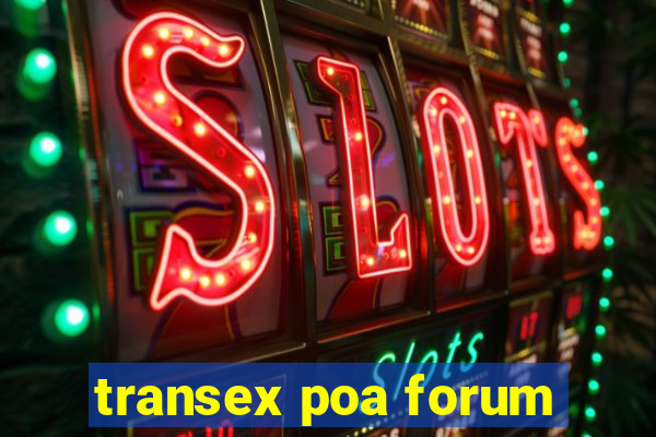 transex poa forum